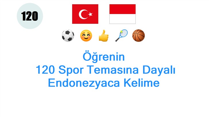 Öğrenin: 120 Spor Temasına Dayalı Endonezyaca Kelime